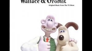 01. Wallace and Gromit Theme