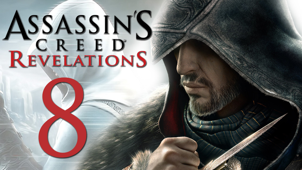 Assassin's Creed: Revelations - Прохождение игры на русском [#8] | PC (2014 г.)