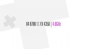Выбираем бюджетный игровой процессор: Athlon X4 870K vs FX 4350