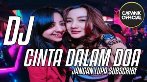 DJ CINTA DALAM DOA || TERBARU BREAKBEAT 2019