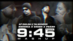 9:45 mashup | AP Dhilon x Prabh x Shubh x Bohemia x Talwiinder | SR VISUAL MIX