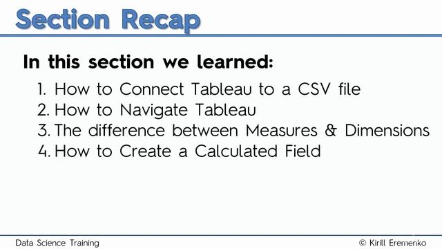 1.8 Visualization with Tableau Section Recap - The Ultimate Data Science Course A-Z