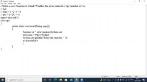 Write a Java Program to Check Whether the given number is Spy number or Not. || Spy or Not || Java
