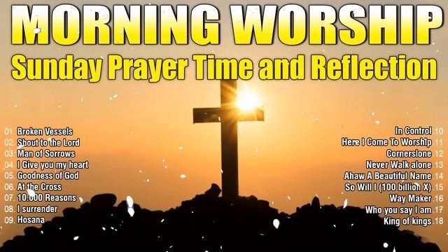 Best Sunday Praise & Worship Songs Ever🙏New Christian Worship Songs 2024With Lyrics🙏Songs For Praye