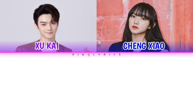 Xu Kai & Cheng Xiao 'Soulmate' - Falling Into Your Smile color coded lyric han zi/pin yin/eng