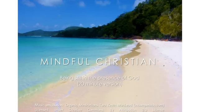 Mindfulness meditation: Being still in the presence of God (20 minutes) смотреть онлайн