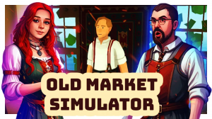 ОТКРЫЛИ СВОЙ БИЗНЕС В СРЕДНЕВЕКОВЬЕ | Old Market Simulator #1