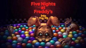 ПРЫГАЕМ В БАССЕЙН ФНАФА - Five Nights at Freddy's: Into The Pit