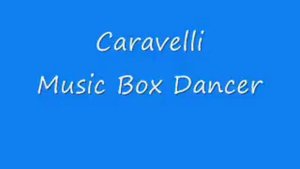 Caravelli - Music Box Dancer