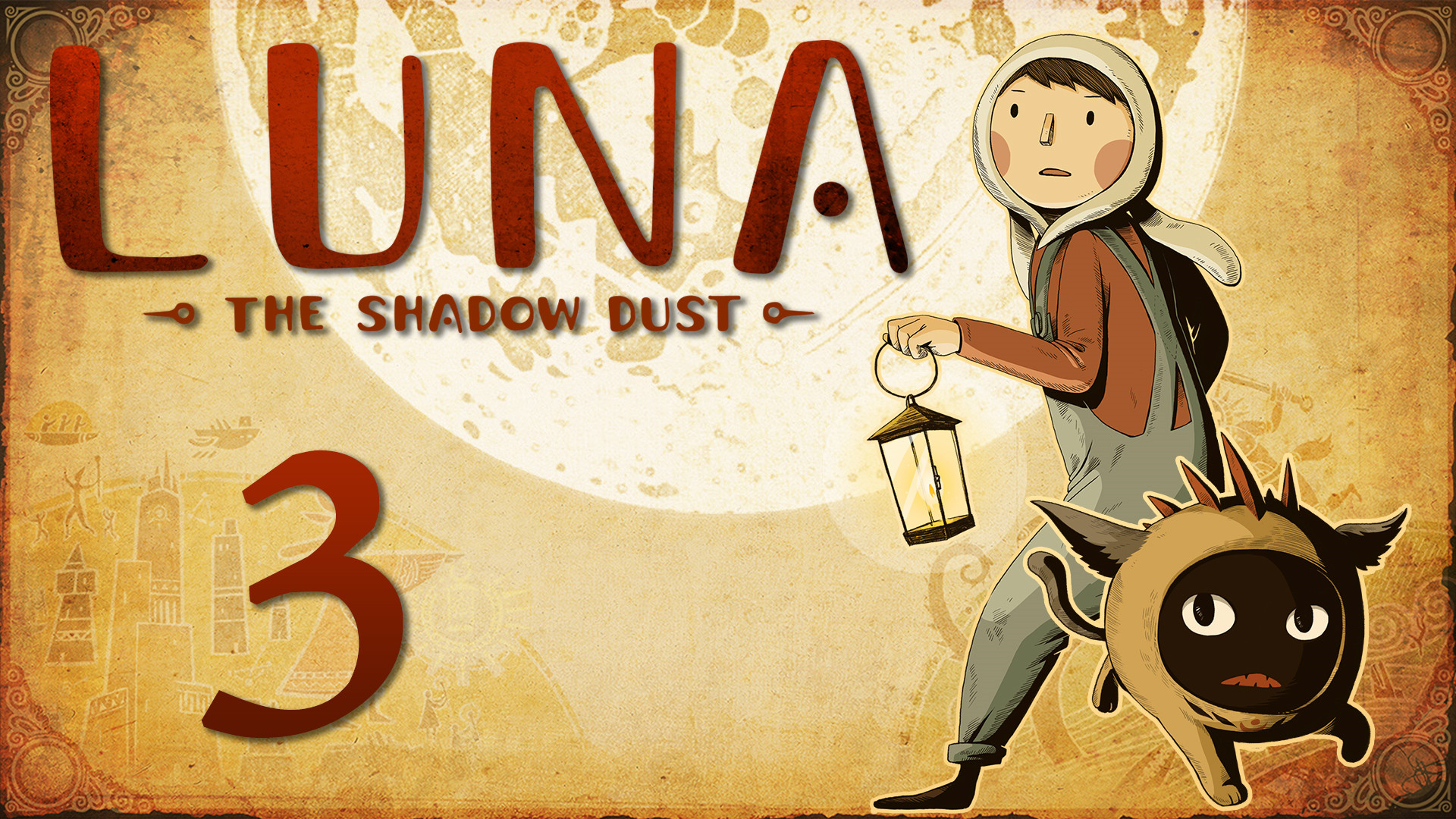 LUNA The Shadow Dust - Прохождение игры на русском [#3] | PC (2020 г.)