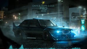 Onyx & Dope D.O.D. - PIRO