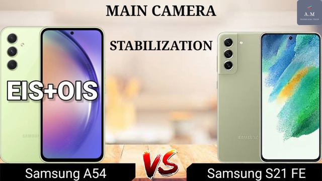 Samsung A54 Vs Samsung S21 FE || Full Comparison
