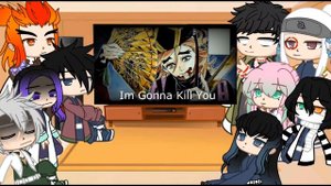 The hashiras react to ?Your gonna die? ?I'm gonna kill you? (??????)