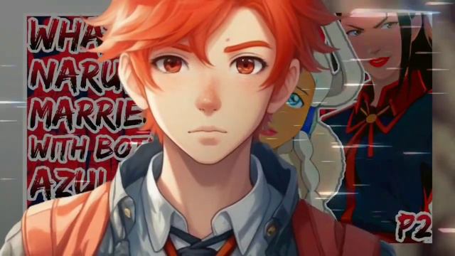 Part 2 | What If Naruto Married With Both Azula and Yue смотреть онлайн