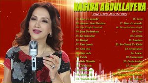 Nasiba Abdullayeva qo'shiqlari to'plami 2022 - Насиба Абдуллаева кушиклари туплами 2022