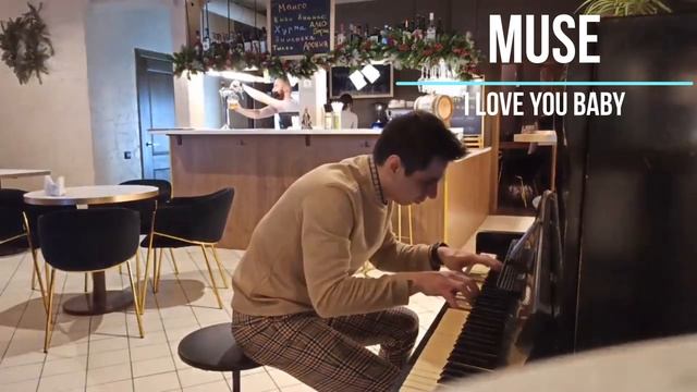 MUSE - I love you baby PIANO смотреть онлайн