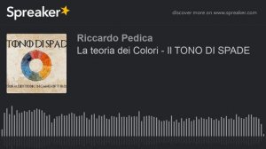 La teoria dei Colori - Il TONO DI SPADE