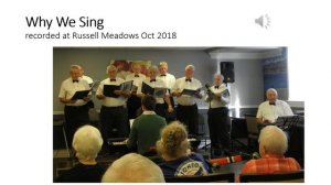 Why We Sing Russell Male Choir