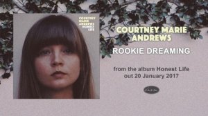 COURTNEY MARIE ANDREWS - Rookie Dreaming