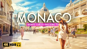 Монте-Карло, МОНАКО 4K HDR - Пешеходная экскурсия в 4K