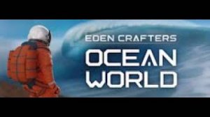 Ocean World_ Eden Crafters ➤ #прохождение 02 ➤ #выживание ➤ #терраформинг с автоматизацией