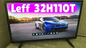 Телевизор Leff 32H110T