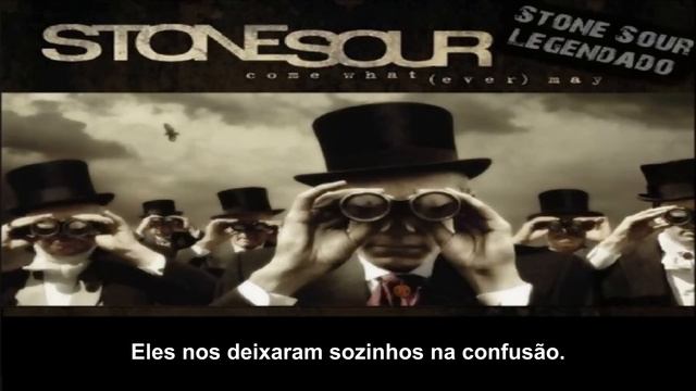 Stone Sour - 30/30-150 (Tradução) смотреть онлайн