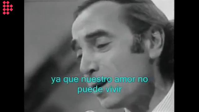 Charles Aznavour - Mourir d'aimer (subtitulado)