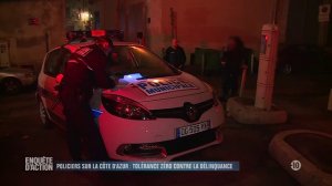 Enquete d'Action - Policiers sur la Cote d'Azur : tolerance zero contre la delinquance 2-2