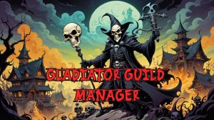 Gladiator Guild Manager - #7 - ГЛАВНЫЙ НЕКРОМАНТ!