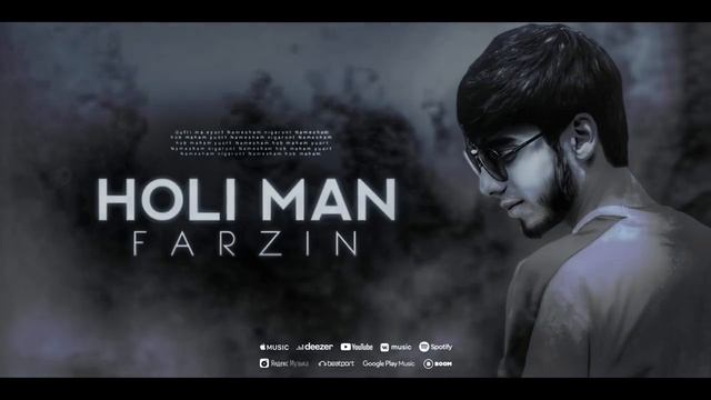 Farzin - Holi man  Фарзин - Холи Ман  2024