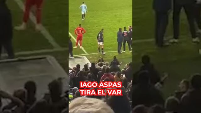 IAGO ASPAS EMPUJA la PANTALLA del VAR al SUELO INDIGNADO por la POLÉMICA del CELTA 1 - SEVILLA 1