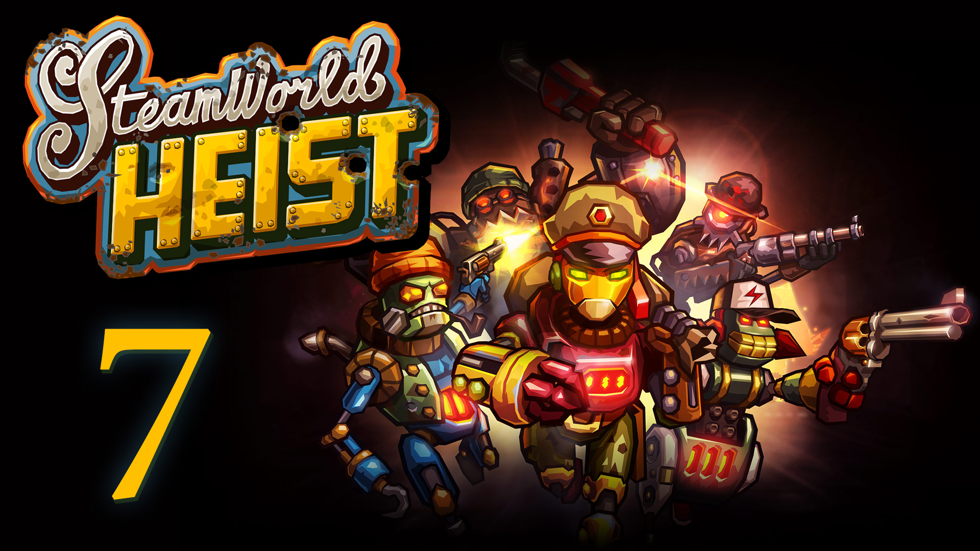 SteamWorld Heist - Прохождение игры на русском [#7] | PC (2019 г.)