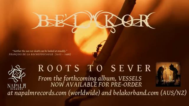 BE'LAKOR - Roots To Sever (Audio) _ Napalm Records