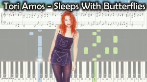 Tori Amos - Sleeps With Butterflies [Piano Tutorial | Sheets | MIDI] Synthesia