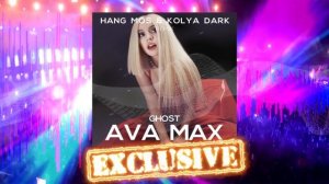 ?Ava Max - Ghost (Hang Mos & Kolya Dark Remix)