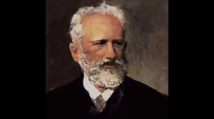 Pyotr Ilyich Tchaikovsky