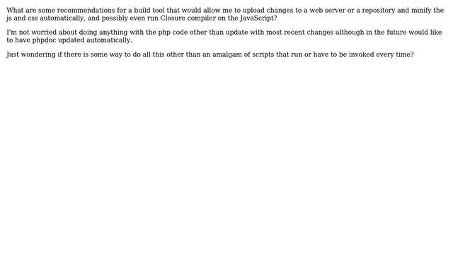 Software Engineering: Build tools for php, html, css, js web app development