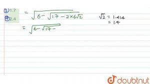 sqrt(6- sqrt(17 - 2 sqrt(72))) का मान किसके निकटतम है? | CLASS 14 | घात, घातांक एवं करणी | MATHS...