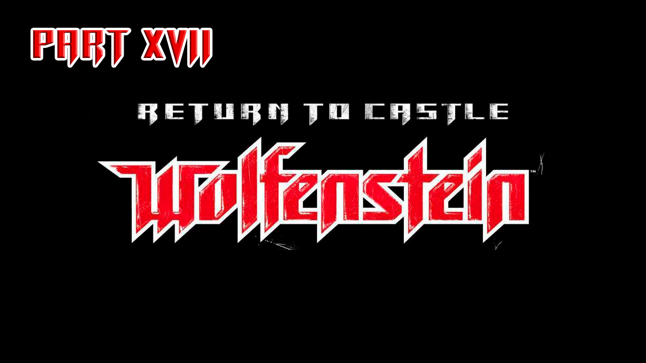 Return To Castle Wolfenstein Part_17 Пенаты Головы смерти (Станция во льдах Норвегии)