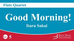 Good Morning! - Flute Quartet by Itaru Sakai