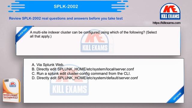 SPLK-2002 - Splunk Enterprise Certified Architect Real Exam Questions by Killexams.com смотреть онлайн