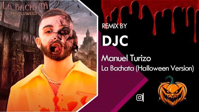 La Bachata ? (HALLOWEEN VERSION DJC) Manuel Turizo ?♂️ смотреть онлайн