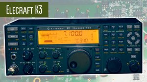 Elecraft K3 радиолюбительский КВ трансивер. Очень подробный рассказ.