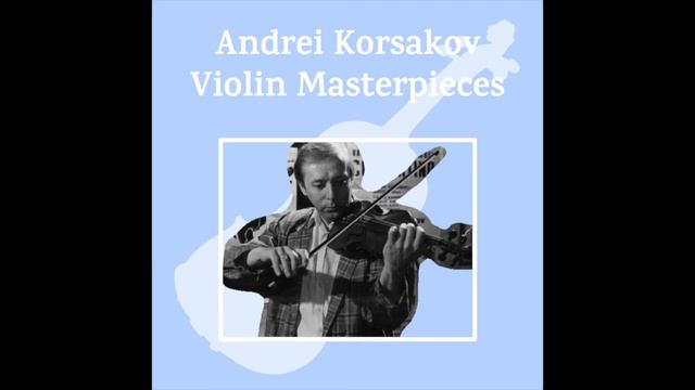 Andrei Korsakov plays Paganini Violin Concerto no. 1 in D major, Op. 6 смотреть онлайн