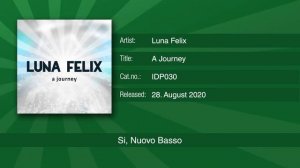 Luna Felix - Si, Nuovo Basso