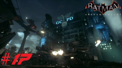 Batman™ Arkham Knight ➣ Прохождение #17