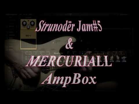 Strunodёr Jam#5 & Mercuriall AmpBox
