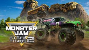 Monster Jam Steel Titans 2 - гонки на бигфутах (2021 г.)