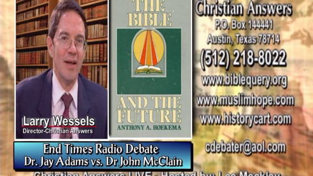 END TIMES BIBLE PROPHECY DEBATE: DR JAY ADAMS (AMILLENNIALISM) VS DR JOHN MCLEAN (PREMILL RAPTURE)